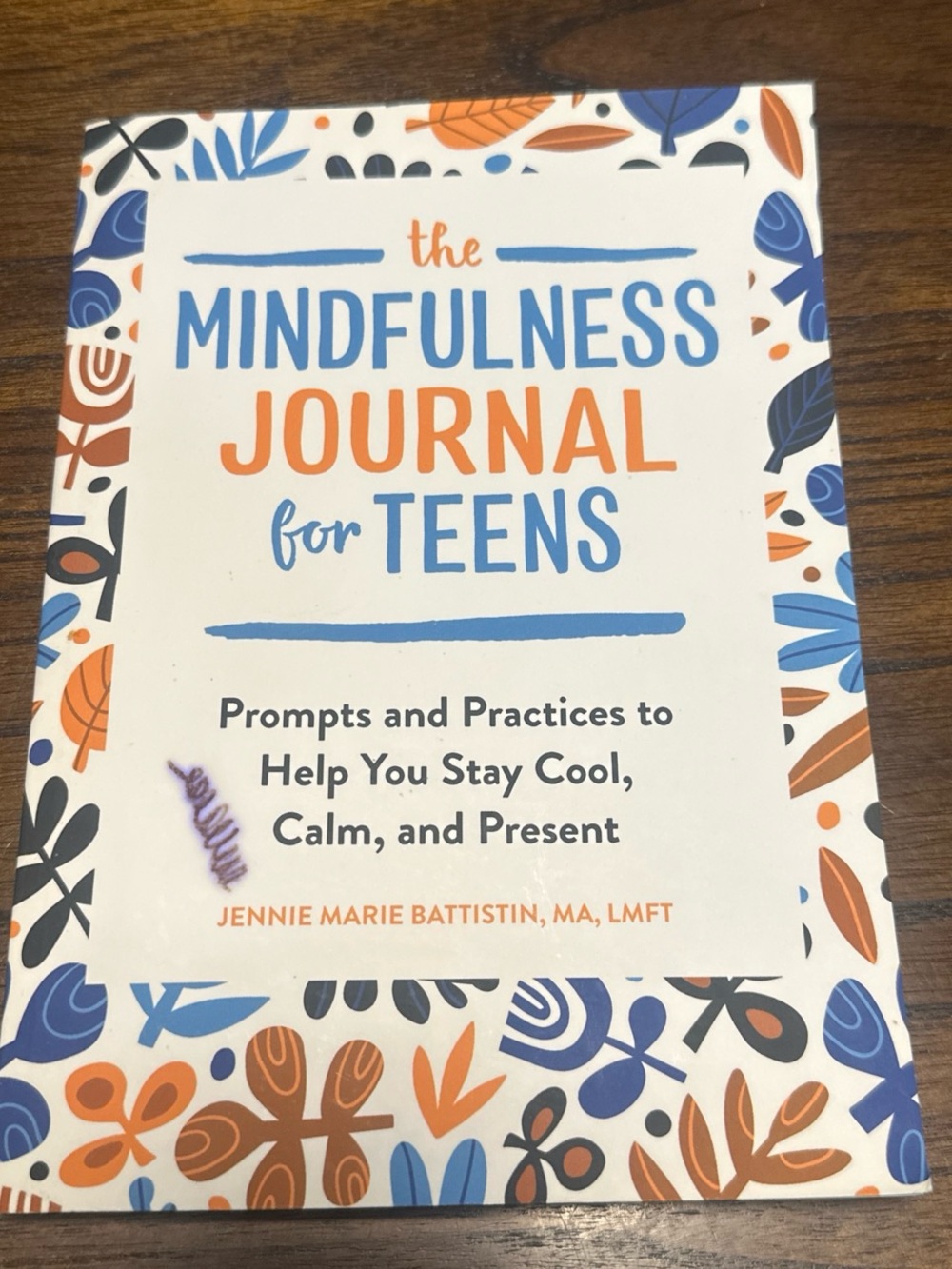 The Mindfulness Journal for Teens